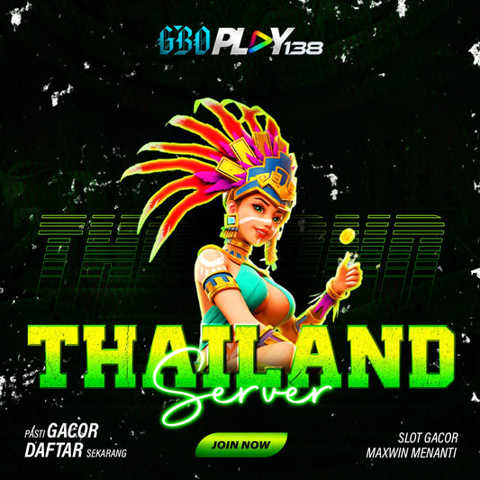 Gboplay138 : Website Bandar Slot Gacor Server Thailand